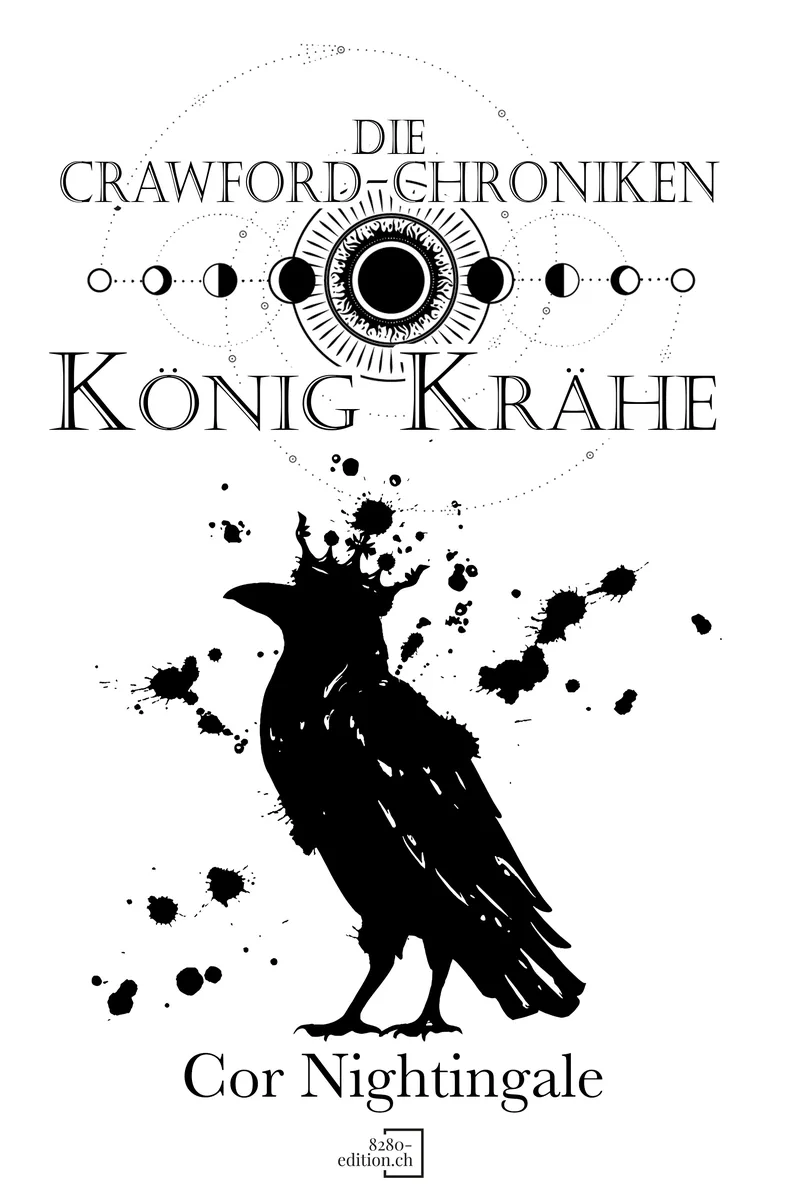 König Krähe - „Die Crawford-Chroniken Band 2“