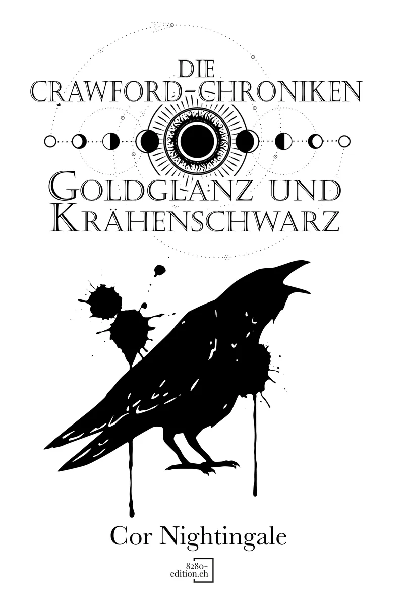 Goldglanz und Krähenschwarz  - „Die Crawford-Chroniken Band 3“