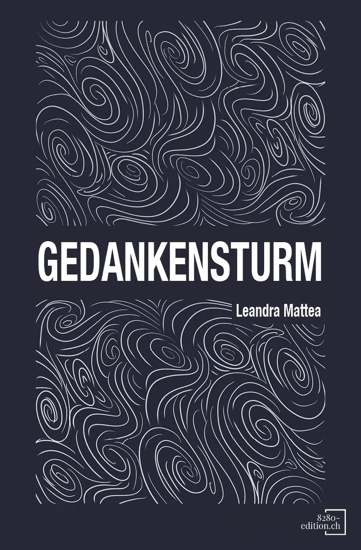 Gedankensturm - Poetry Slams und Gedichte – Leandra Mattea