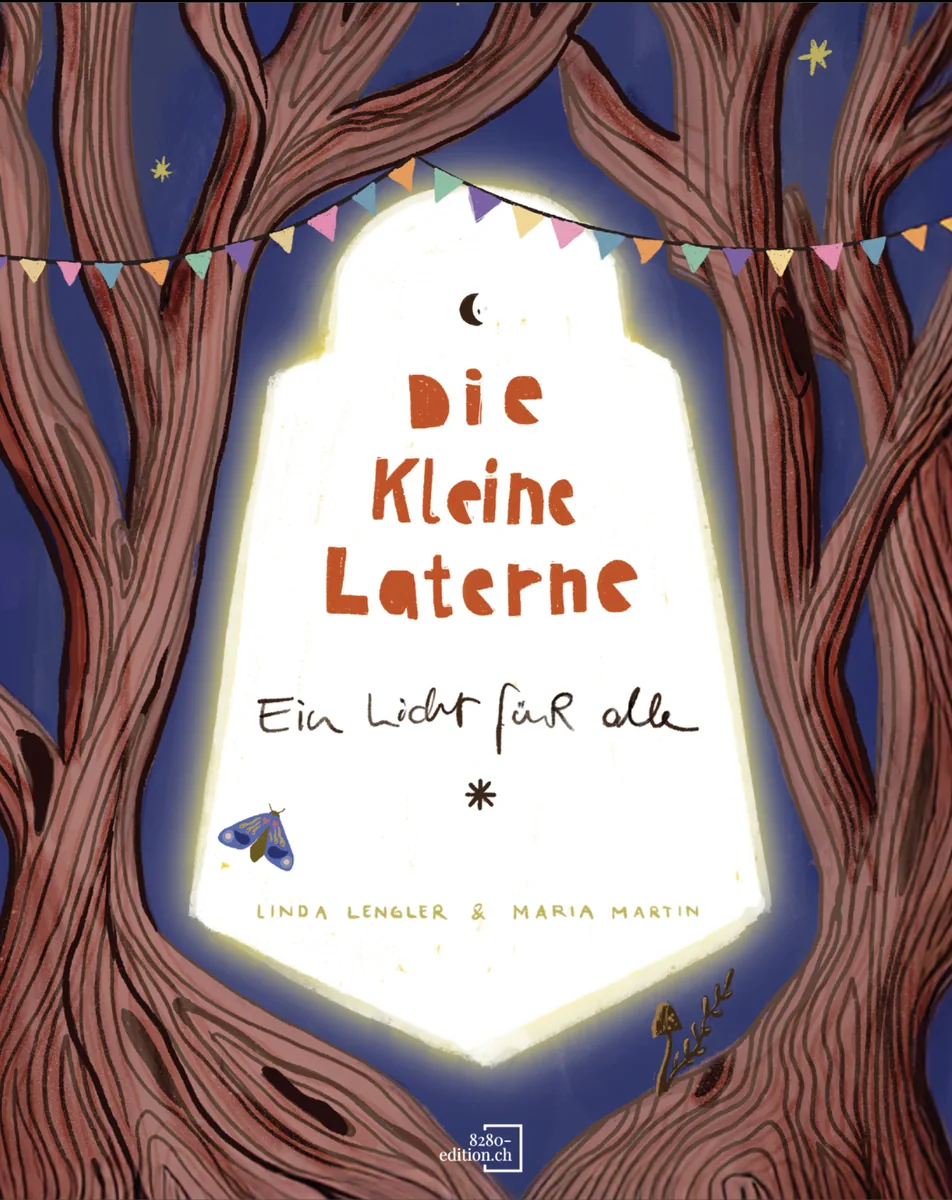 Die kleine Laterne - ein Licht für alle – Linda Lengler und Maria Martin